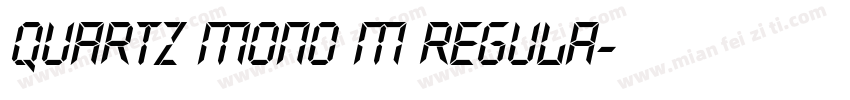Quartz Mono M Regula字体转换
